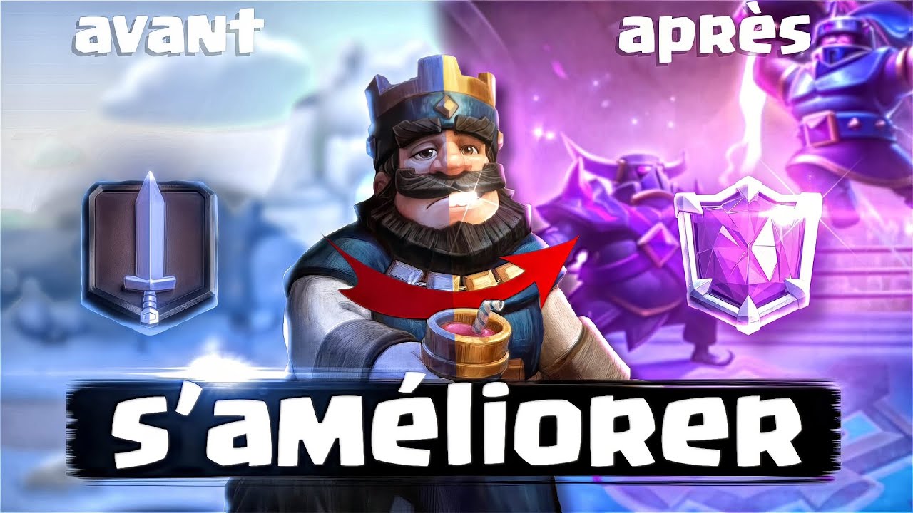 Comment Devenir MEILLEUR sur Clash Royal ( guide )