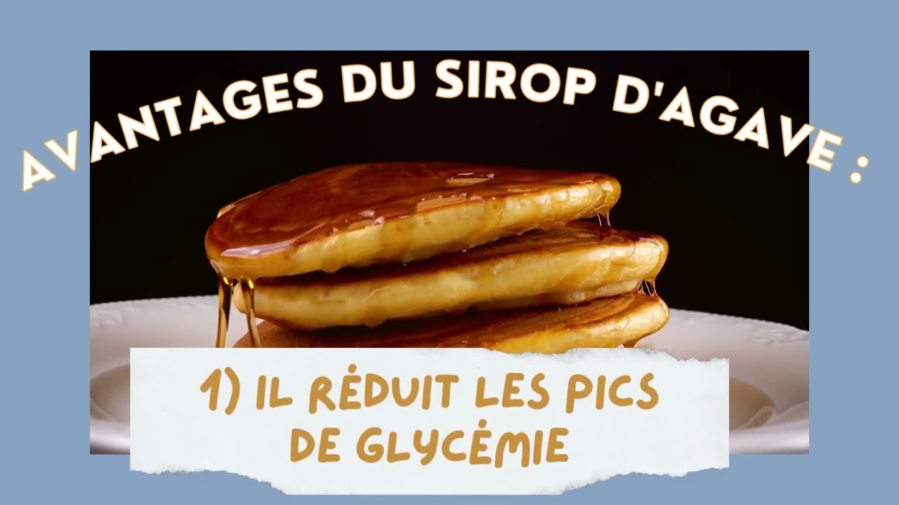 Sirop d'agave avantages & inconvénients