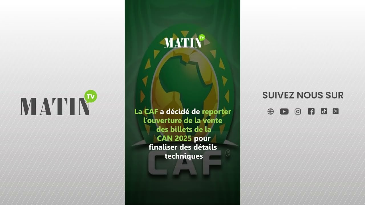 CAN 2025 : La vente des billets reportée sine die par la CAF